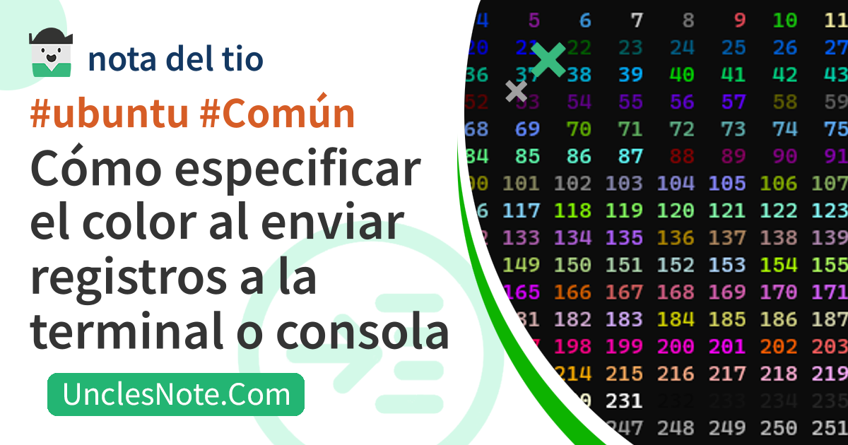 Cómo especificar el color al enviar registros a la terminal o consola
