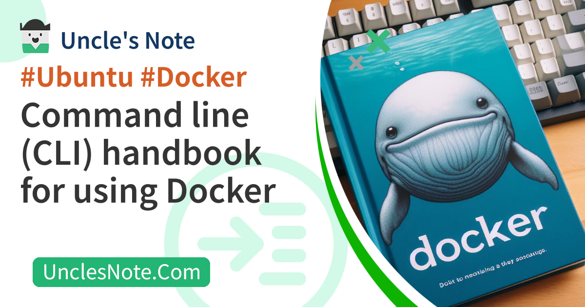 Command line (CLI) handbook for using Docker