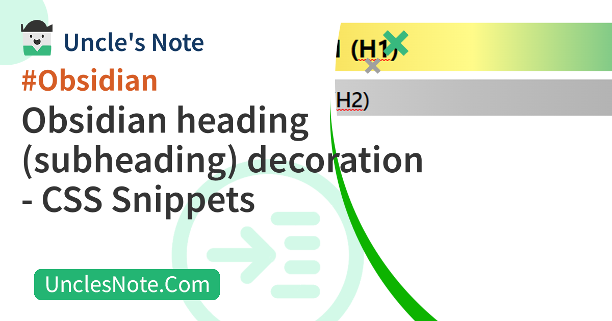 Obsidian heading (subheading) decoration - CSS Snippets