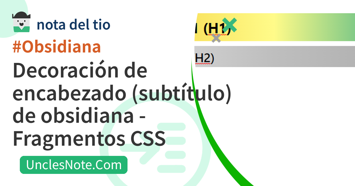 Decoración de encabezado (subtítulo) de obsidiana - Fragmentos CSS